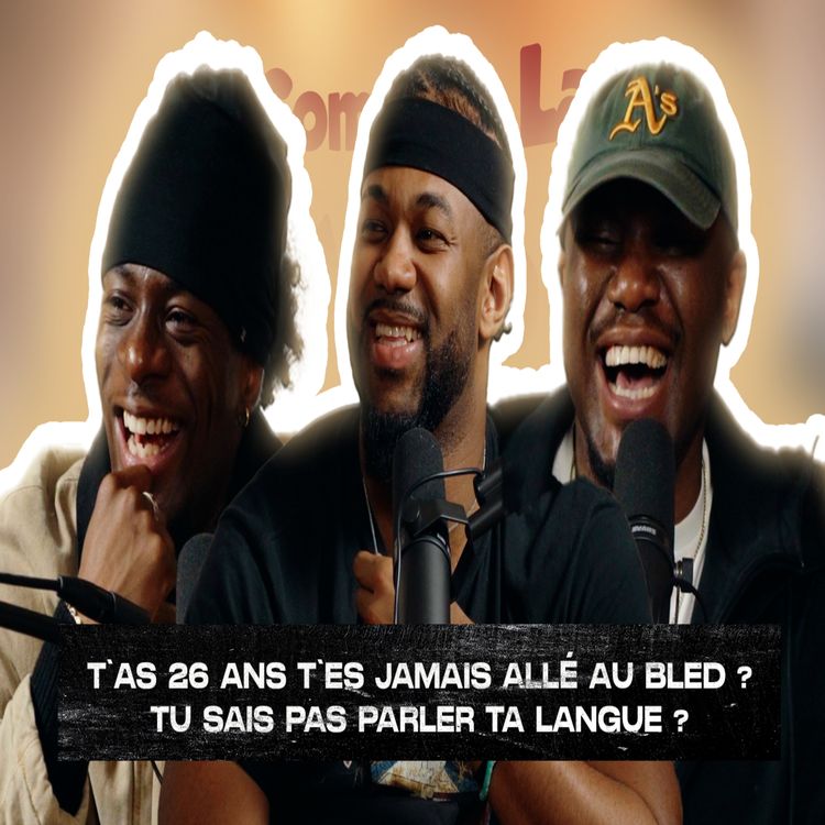 cover art for Comme à La Maison - S02E18 - T’as 26 ans t’es jamais allé au bled ? Tu sais pas parler ta langue ?