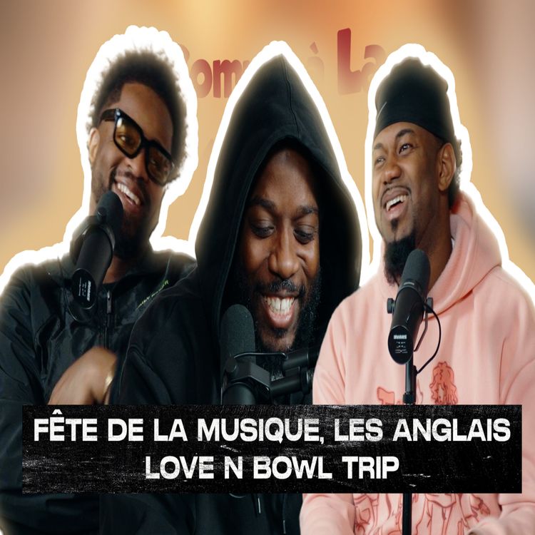 cover art for Comme à La Maison - S02E26 - Fête de la musique, les anglais, Love n Bowl trip