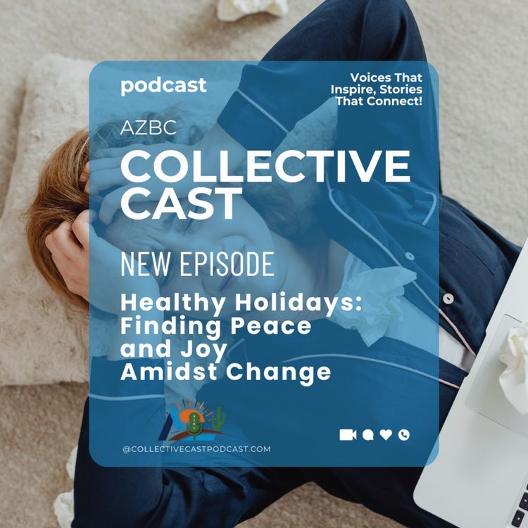 cover art for Healthy Holidays: Finding Peace and Joy Amidst Change