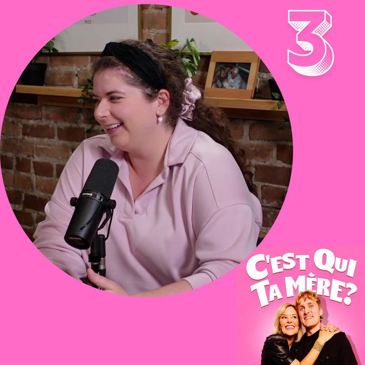 cover art for C'est Qui Ta Mère? #3 - Michelle Desrochers 