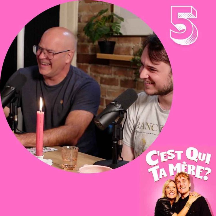 cover art for C'est Qui Ta Mère? #5 - Daniel et Edouard Grenier