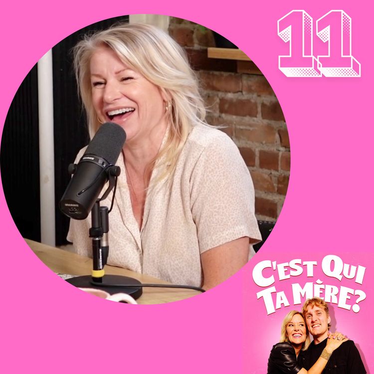 cover art for C'est Qui Ta Mère? #11 - Cathy Gauthier