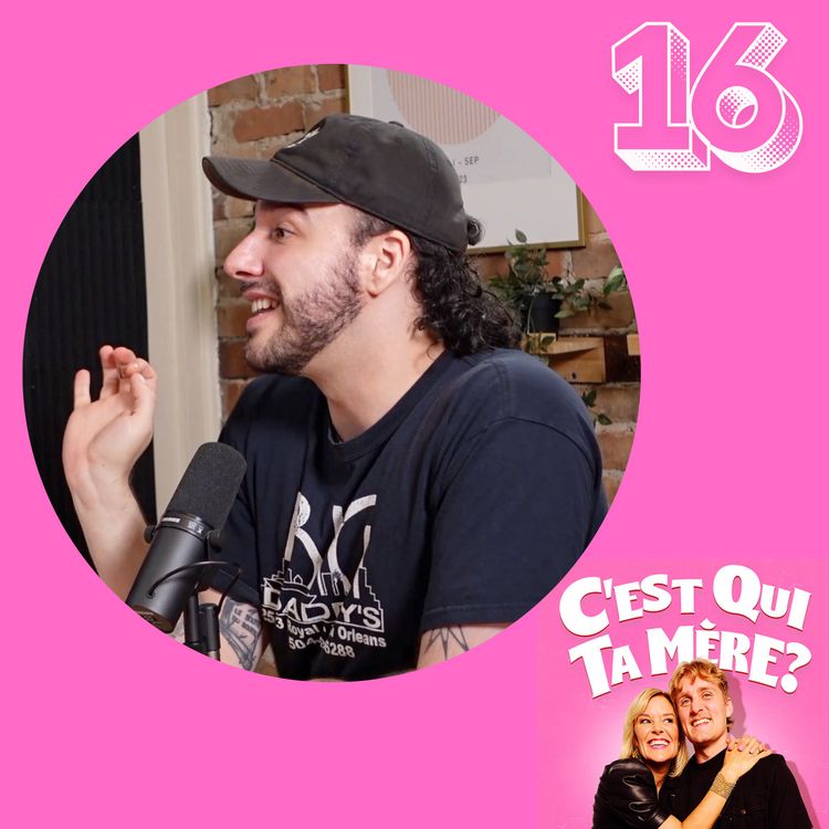 cover art for C'est Qui Ta Mère Episode #16- Charlie Morin