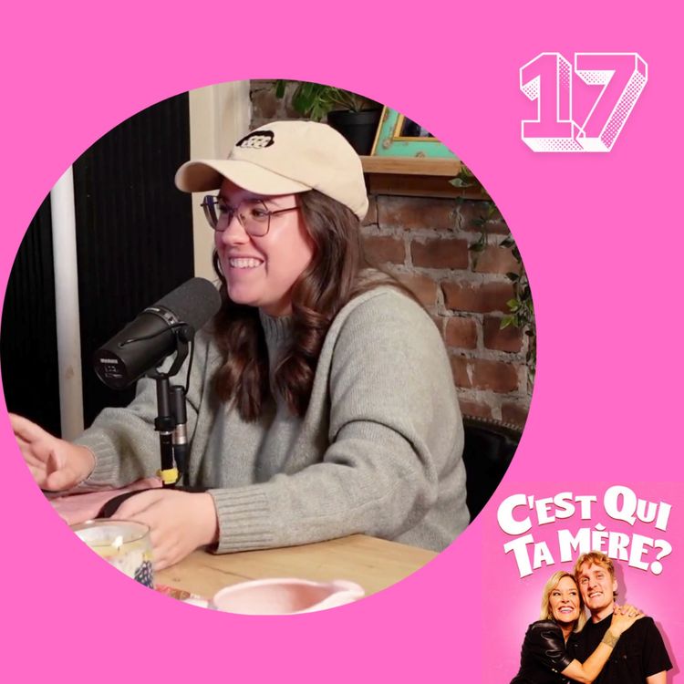 cover art for C'est Qui Ta Mère? # 17 - Véronique Isabel Filion
