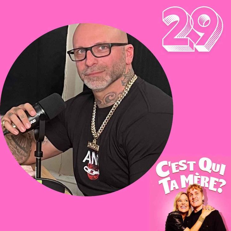 cover art for C'est Qui Ta Mère? #29 - Cédric Bergeron
