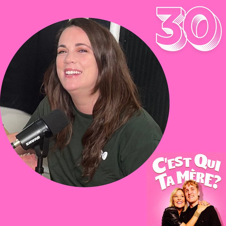 cover art for C'est Qui Ta Mère? #30 - Stéphanie Vandelac