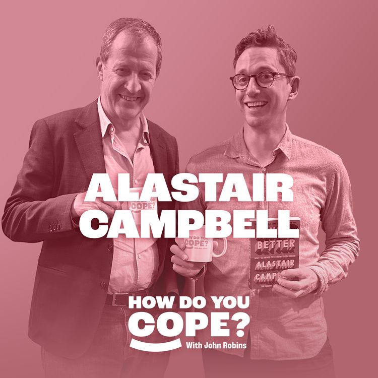 cover art for Alastair Campbell: 'I didn’t want to identify myself as mentally ill' | 12