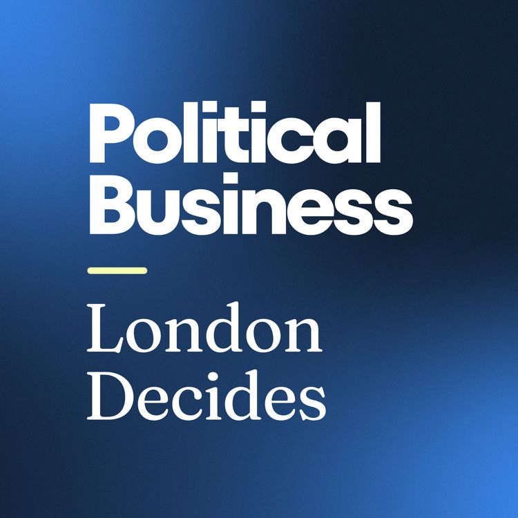 cover art for Political Business Live: Analysing the New Map of London Politics