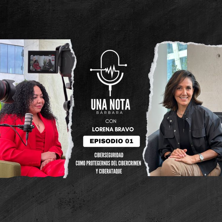 cover art for #1. Como protegernos del Cibercrimen y Ciberataque | Lorena Bravo