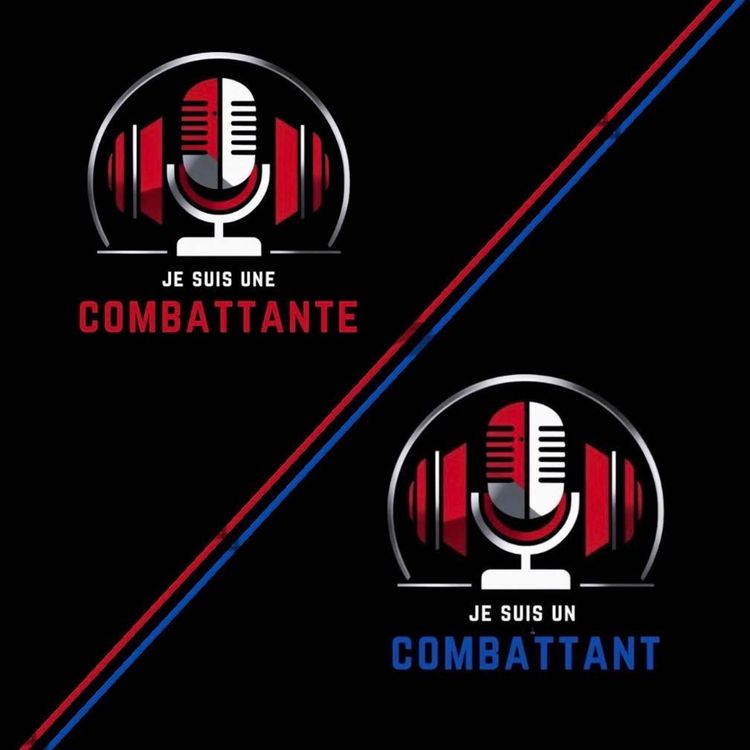 cover art for Je suis un combattant - EPISODE #16