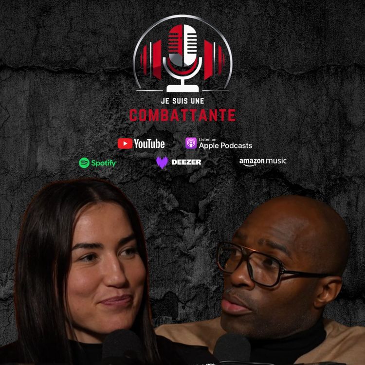 cover art for Je suis une combattante - EPISODE #11