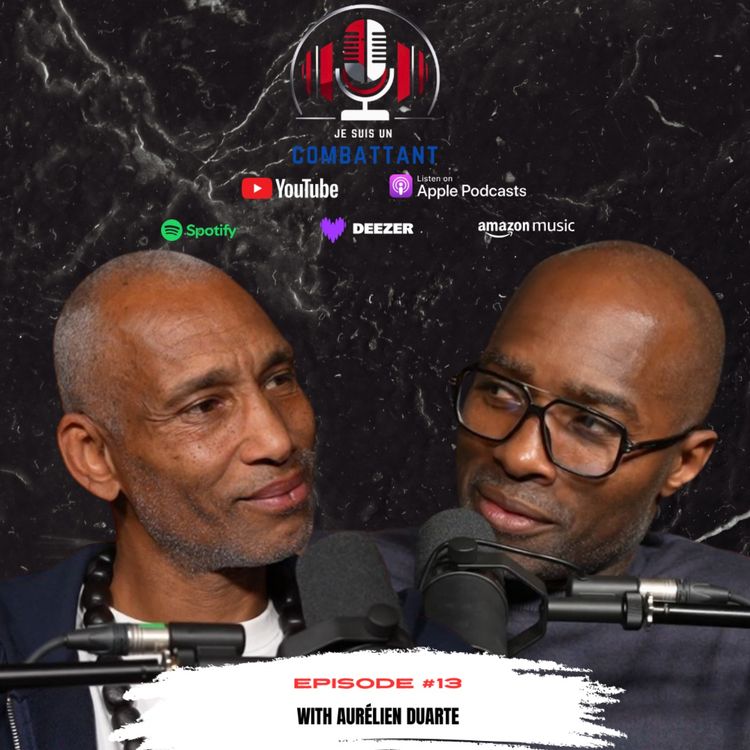cover art for Je suis un combattant - EPISODE #13
