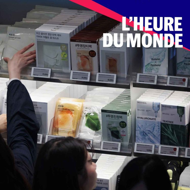 cover art for Cosmétiques : la "skincare" sud-coréenne à l'assaut du monde