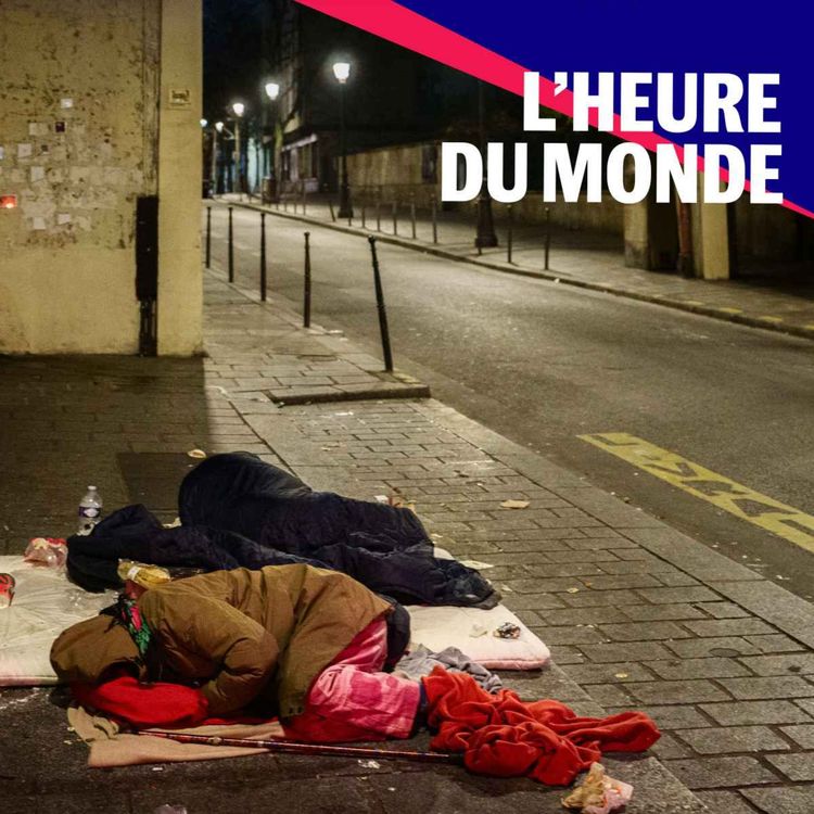 cover art for Crise du logement en France : toujours plus de sans-abri