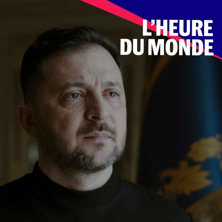 cover art for Volodymyr Zelensky répond au « Monde » : analyse et coulisses d’une interview exclusive