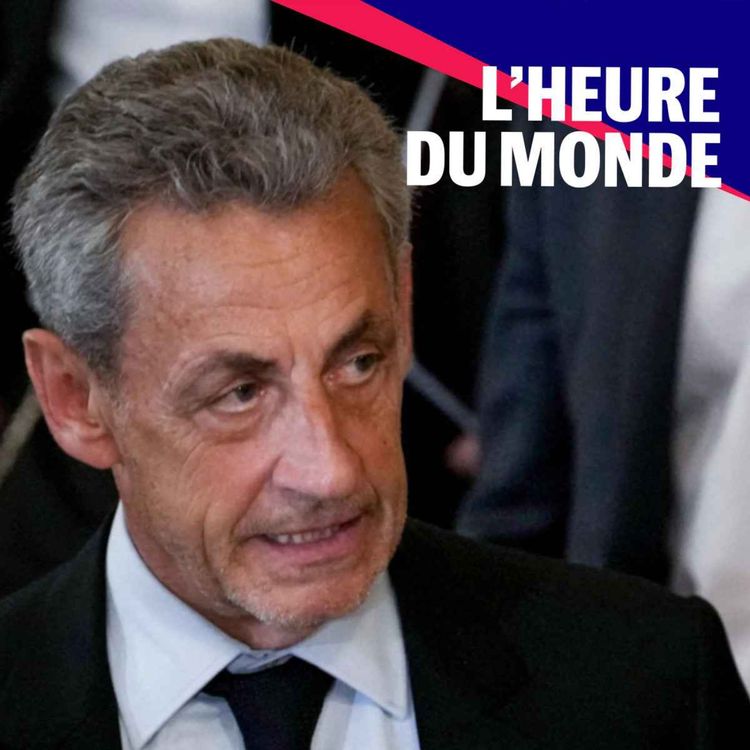 cover art for Affaire libyenne : l’heure de vérité pour Nicolas Sarkozy ?