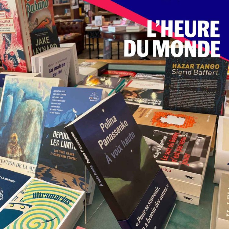 cover art for Rentrée littéraire : les coups de cœur du « Monde des livres »