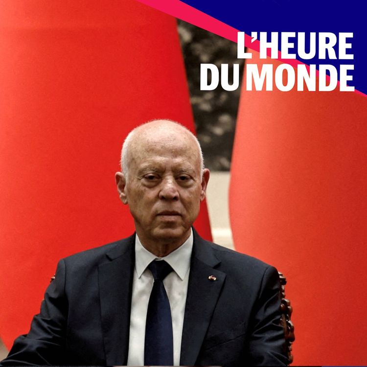 cover art for Tunisie : Kaïs Saïed, le fossoyeur de la jeune démocratie tunisienne