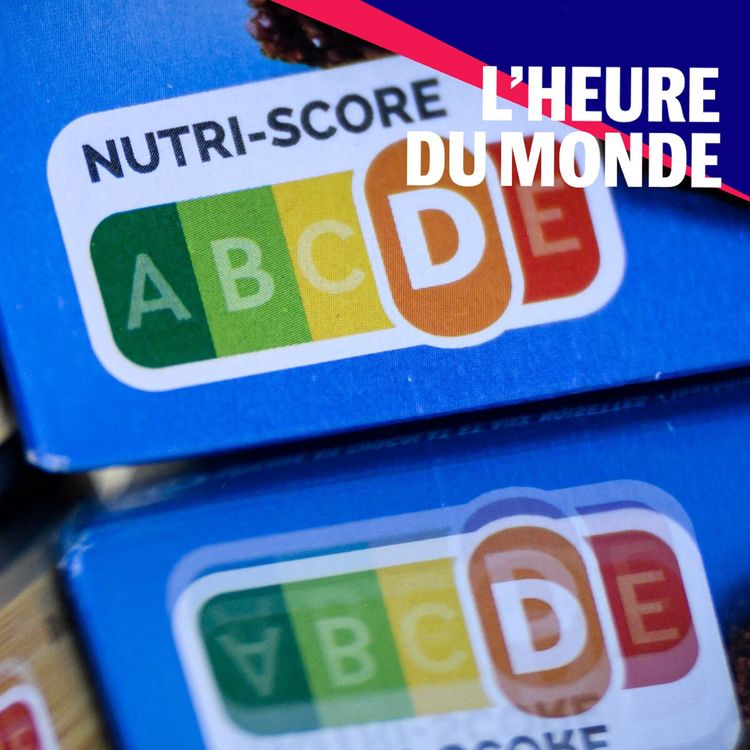 cover art for Qui veut la peau du Nutri-Score ?
