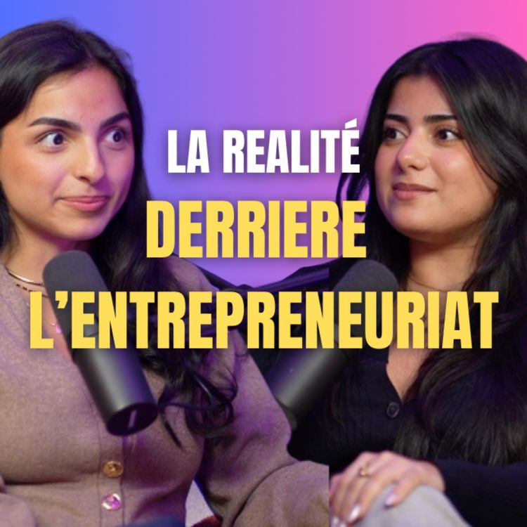 cover art for Entreprendre à 23 ans : Expectations VS Réalité !