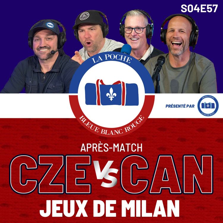 cover art for Canada en demi-finale ! - La Poche Bleue Blanc Rouge - S04É57