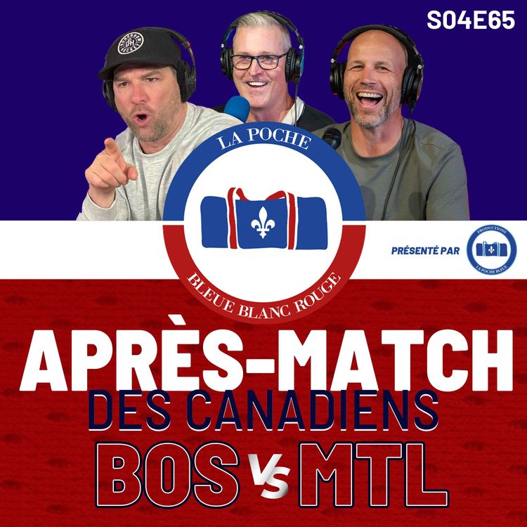 cover art for Victoire contre les Bruins & 40 buts pour Caufield! | La Poche Bleue Blanc Rouge | S04É65