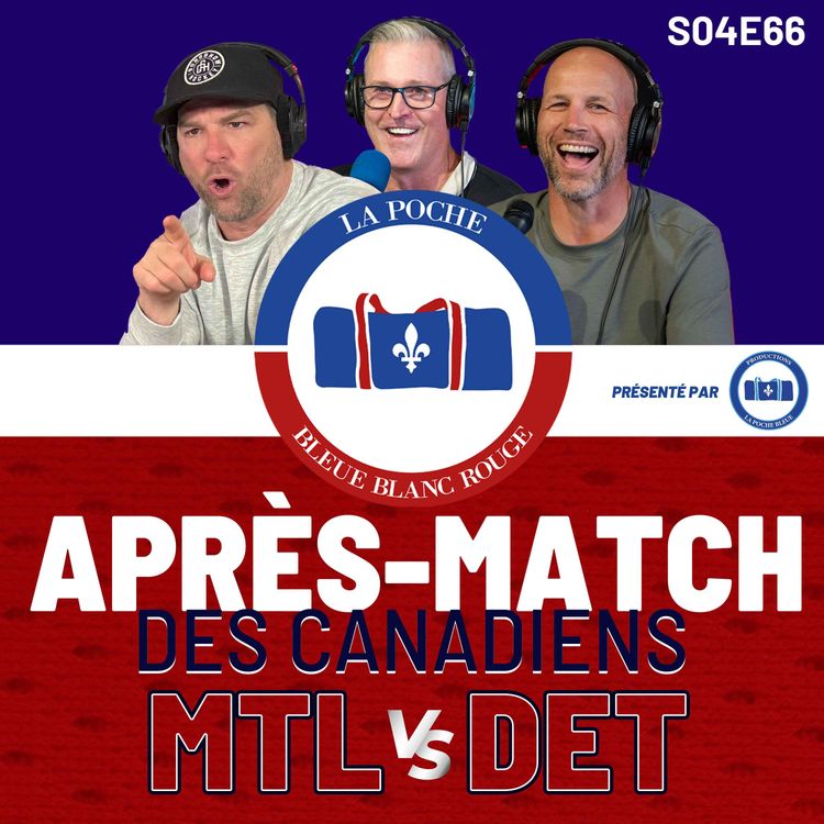 cover art for Canadiens Vs Red Wings - La Poche Bleue Blanc Rouge - S04É66