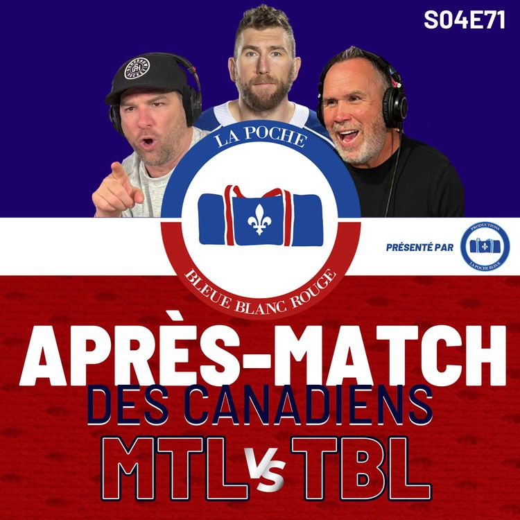 cover art for Canadiens Vs Lightning | La Poche Bleue Blanc Rouge | S04É71