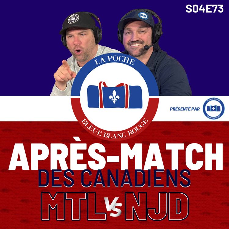 cover art for Canadiens Vs Devils | La Poche Bleue Blanc Rouge | S04É73