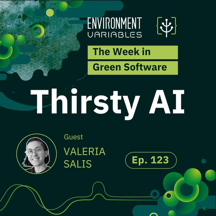 cover art for The Week in Green Software: Thirsty AI