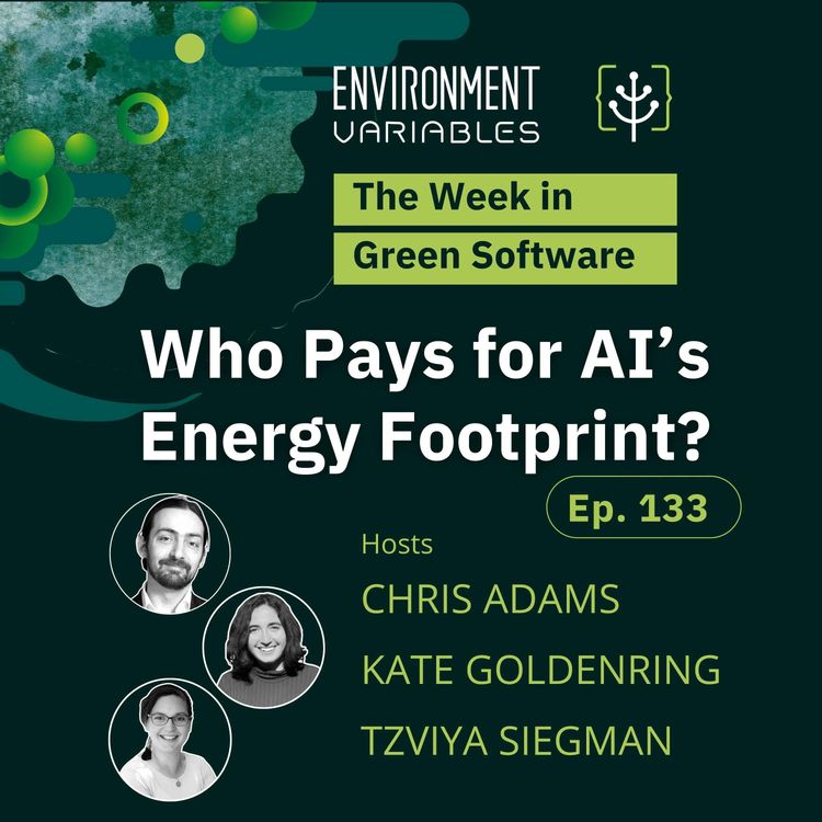 cover art for The Week in Green Software: Who Pays for AI’s Energy Footprint?