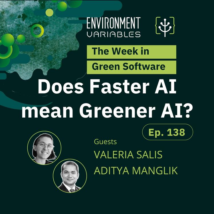 cover art for The Week in Green Software: Does Faster AI mean Greener AI?