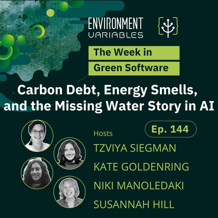 cover art for The Week in Green Software: Carbon Debt, Energy Smells, and the Missing Water Story in AI