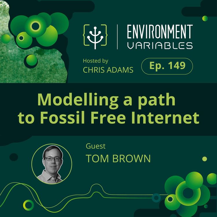 cover art for Modelling a path to Fossil Free Internet with Tom Brown