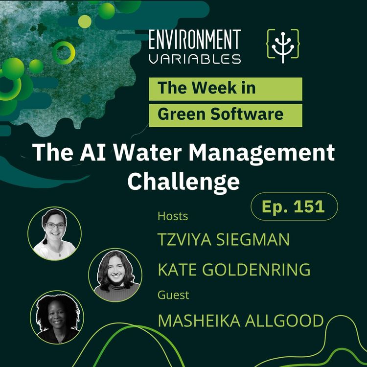 cover art for The Week in Green Software: The AI Water Management Challenge with Masheika Allgood