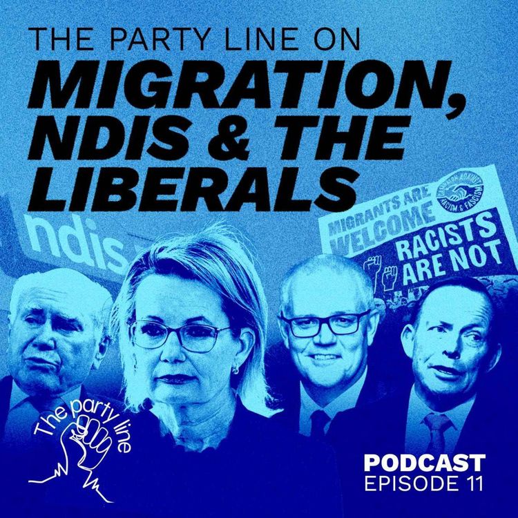cover art for The Party Line on Migration, the NDIS & the Liberals