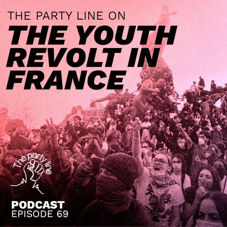 cover art for The Party Line on the Youth Revolt in France