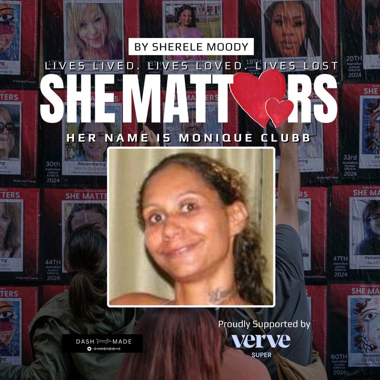cover art for Monique Clubb: The Disappearance of a 24-Year-Old Aboriginal Woman in Brisbane - Part 1