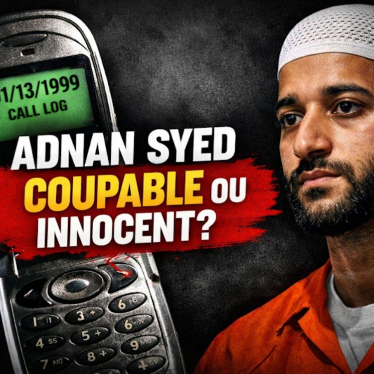 cover art for TRUE CRIME : Adnan Syed, erreur judiciaire ou meurtre impuni, dossier complet