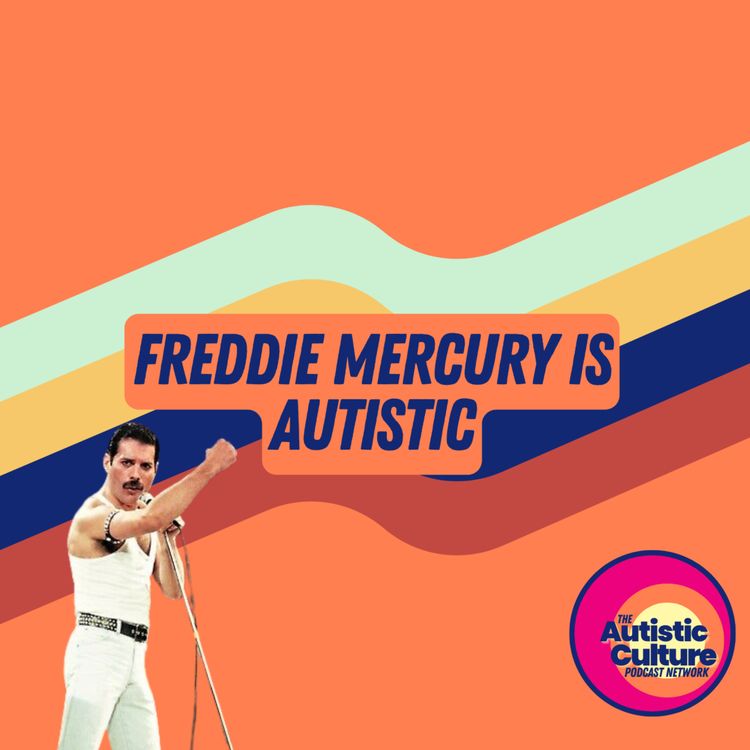 cover art for Freddie Mercury is Autistic