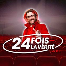 cover art for 24 Fois la vérité