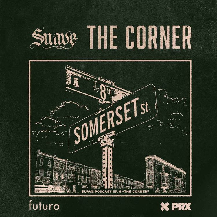 cover art for The Corner - Ep. 6