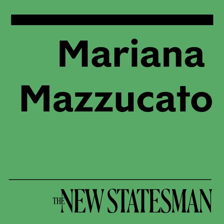 cover art for Mariana Mazzucato wants economists to rethink everything