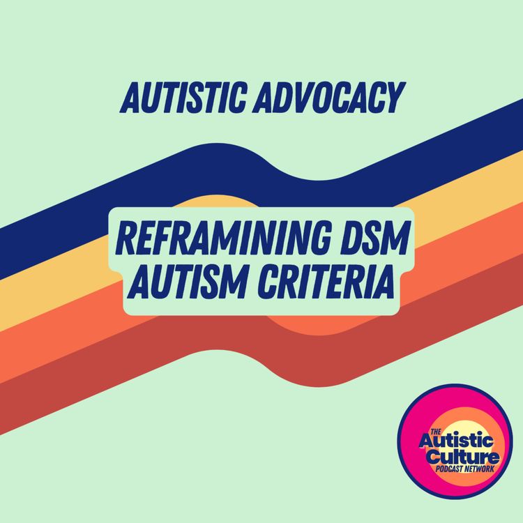 cover art for Autistic Advocacy: Reframing DSM Autism Criteria