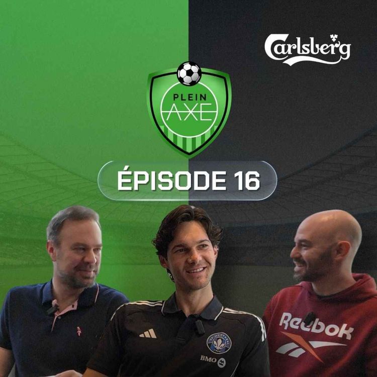 cover art for Plein Axe - EP16 - Luca Saputo s’assoit avec Plein Axe