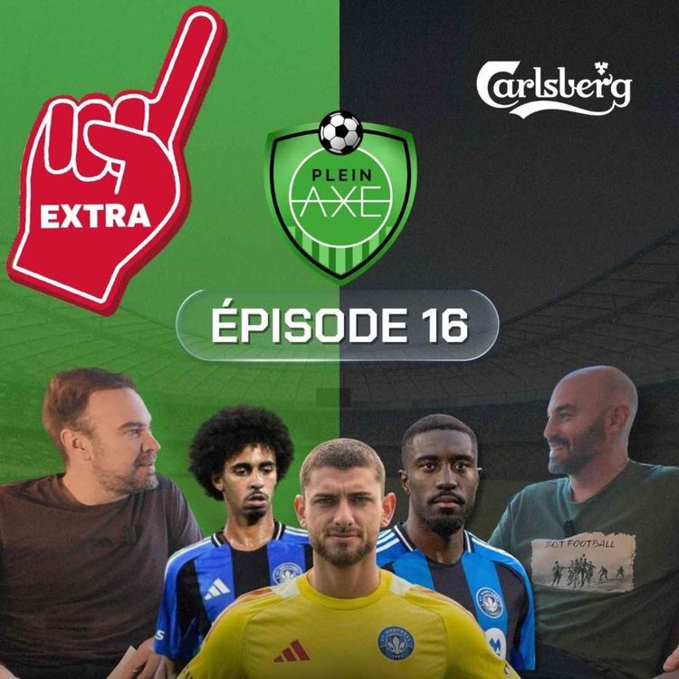 cover art for Plein Axe - EP16 - Extra - Les prix du CF Montréal un an d’avance.