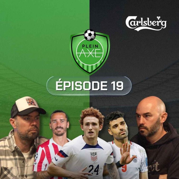 cover art for Plein Axe - EP19 - CF Montréal, tout est réglé ?