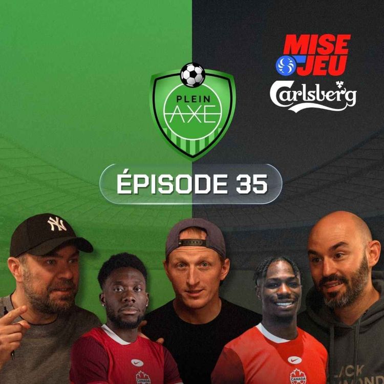 cover art for Plein Axe - EP35 - Coupe du monde: L’Afrique du Sud s’amène face au Canada
