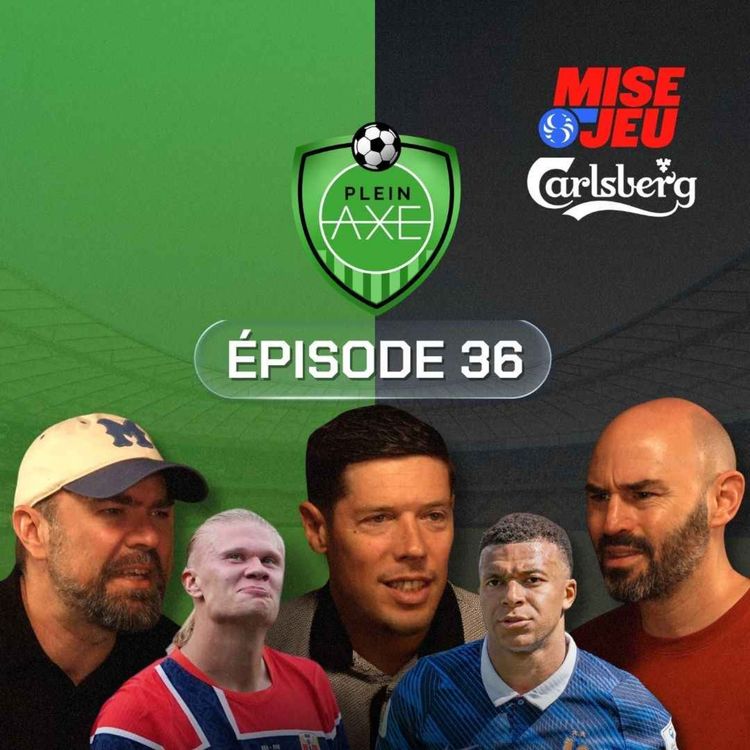 cover art for Plein Axe - EP36 - Coupe du monde: Juste avant les quarts de finale