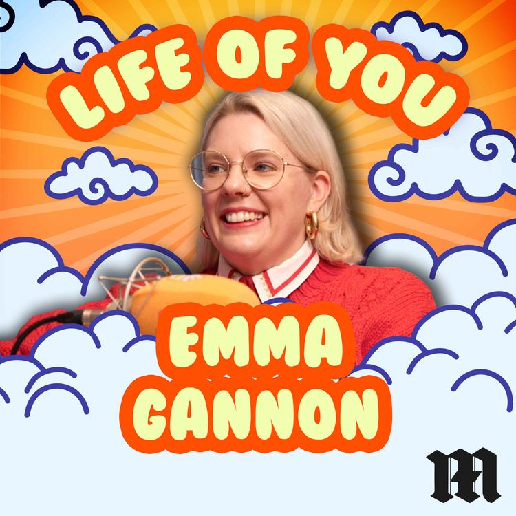 cover art for The Life of You – What Emma Gannon Needs Most After a Year of Nothing 